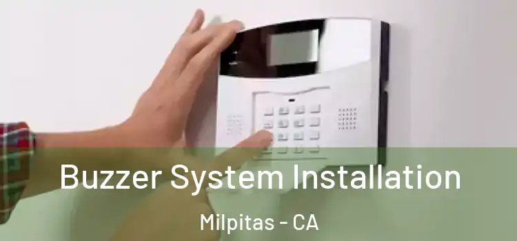 Buzzer System Installation Milpitas - CA
