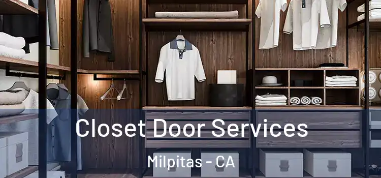 Closet Door Services Milpitas - CA
