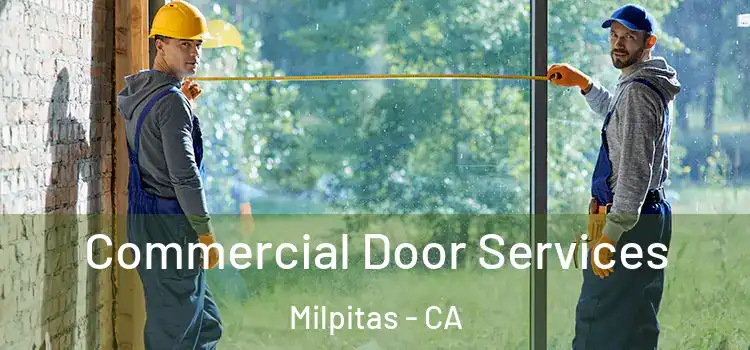 Commercial Door Services Milpitas - CA