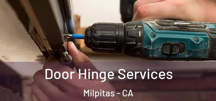  Door Hinge Services Milpitas - CA