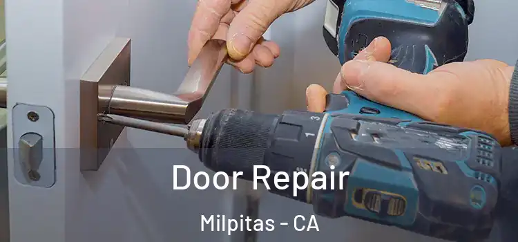Door Repair Milpitas - CA
