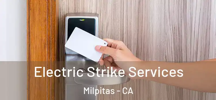 Electric Strike Services Milpitas - CA