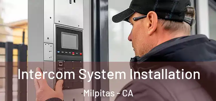Intercom System Installation Milpitas - CA