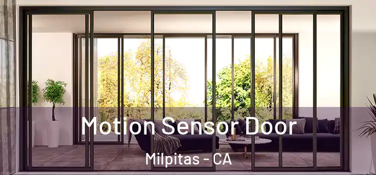 Motion Sensor Door Milpitas - CA