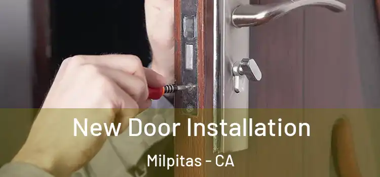 New Door Installation Milpitas - CA