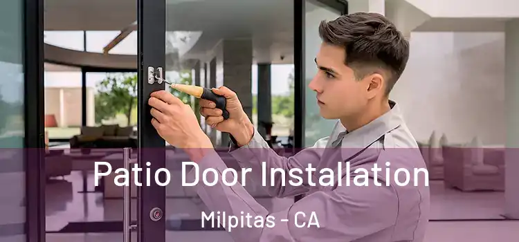 Patio Door Installation Milpitas - CA