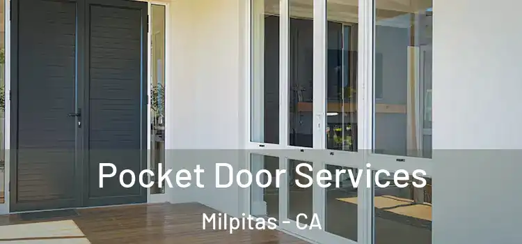 Pocket Door Services Milpitas - CA