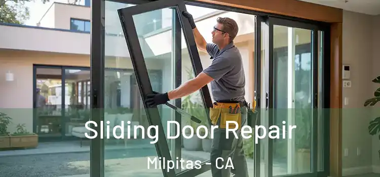Sliding Door Repair Milpitas - CA
