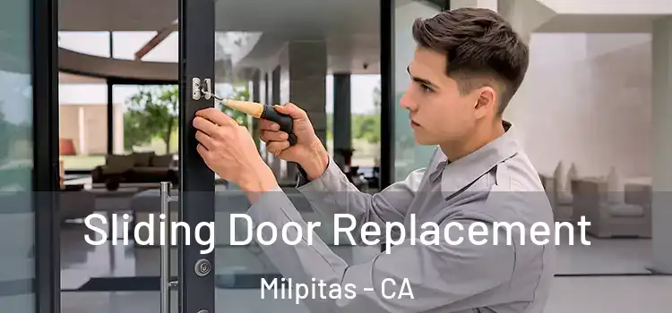 Sliding Door Replacement Milpitas - CA