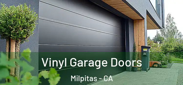  Vinyl Garage Doors Milpitas - CA